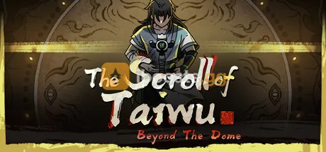[STEAM] The Scroll of Taiwu : Beyond The Dome |OFFLINE ACCOUNT |Fast Delivery